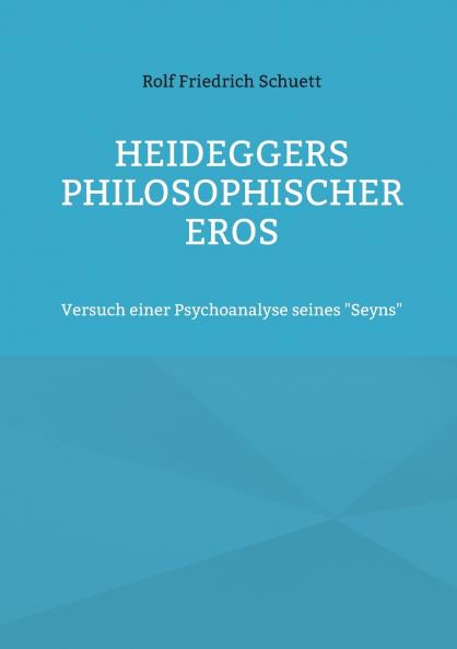 Heideggers philosophischer Eros