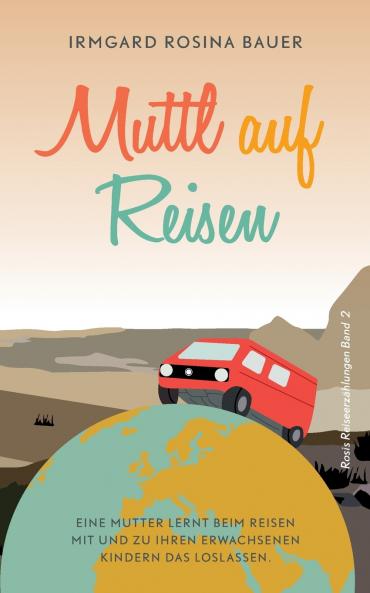 Muttl auf Reisen