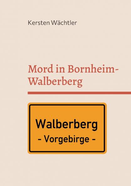 Mord in Bornheim-Walberberg