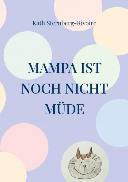 Mampa ist noch nicht müde