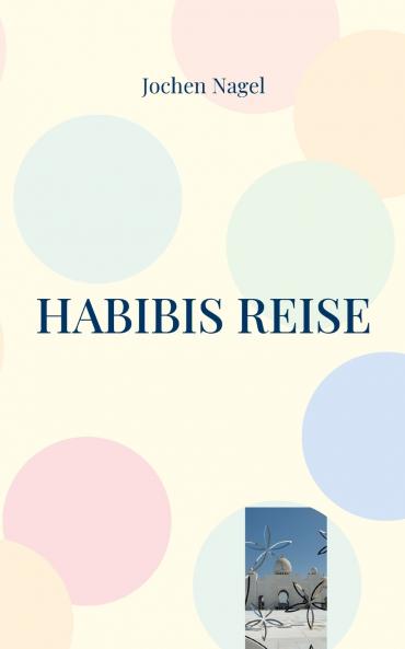 Habibis Reise