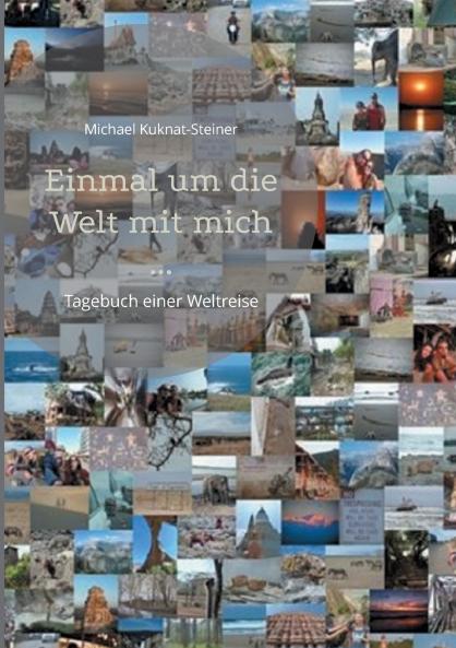 Einmal um die Welt mit mich ...