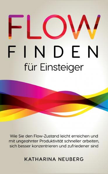 Flow finden für Einsteiger