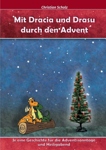 Mit Dracia und Drasu durch den Advent