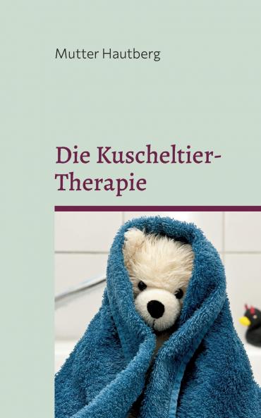 Die Kuscheltier-Therapie