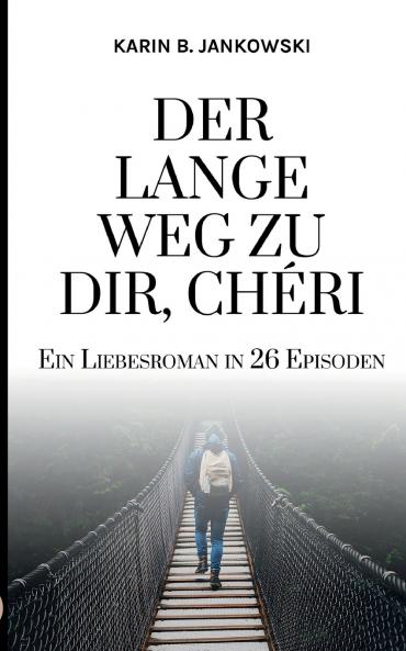 Der lange Weg zu dir Chéri