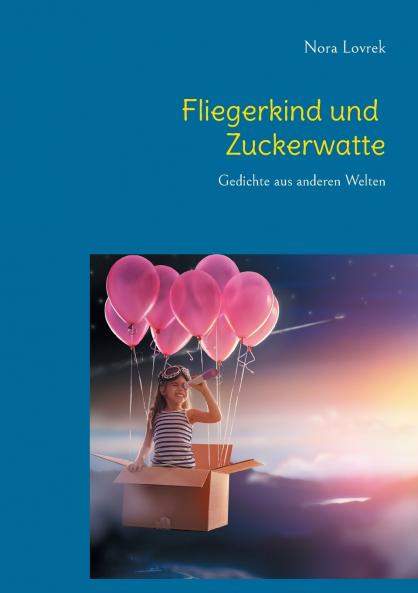 Fliegerkind und Zuckerwatte