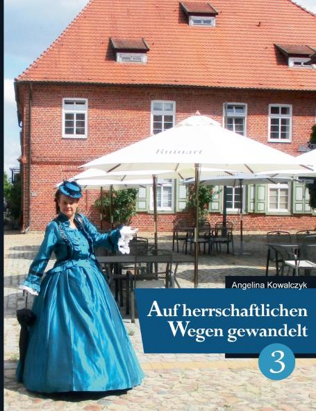 Auf herrschaftlichen Wegen gewandelt - Teil 3