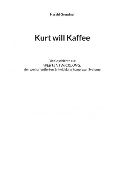 Kurt will Kaffee