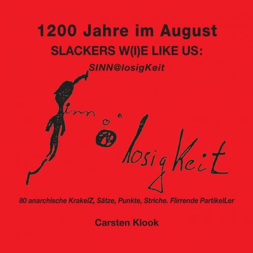 1200 Jahre im August - Slackers w(i)e like us