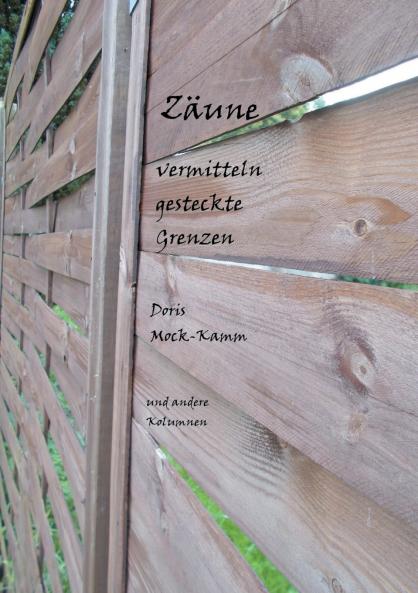 Zäune vermitteln gesteckte Grenzen