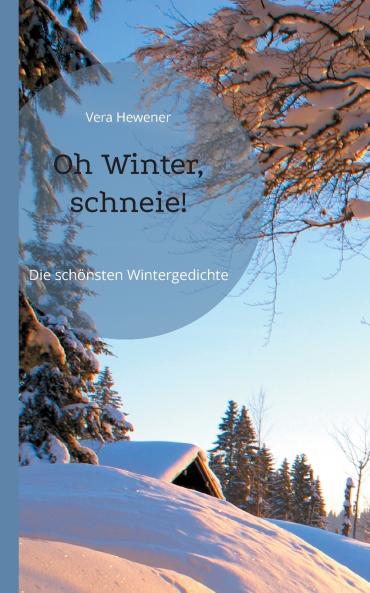 Oh Winter schneie!