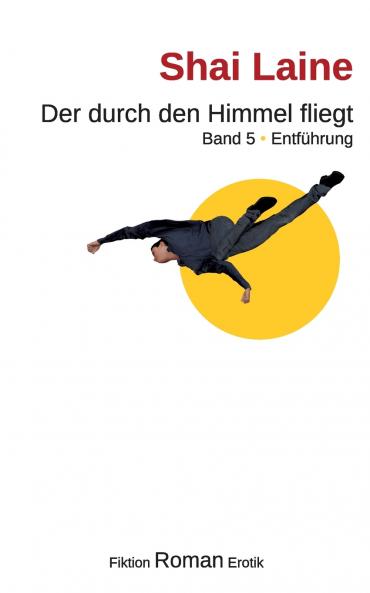 Der durch den Himmel fliegt