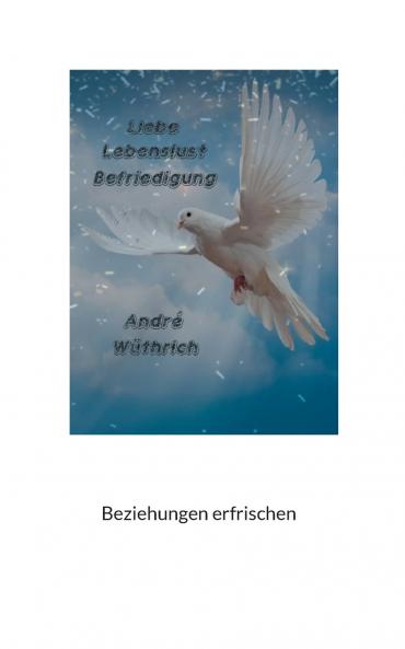 Liebe Lebenslust und Befriedigung