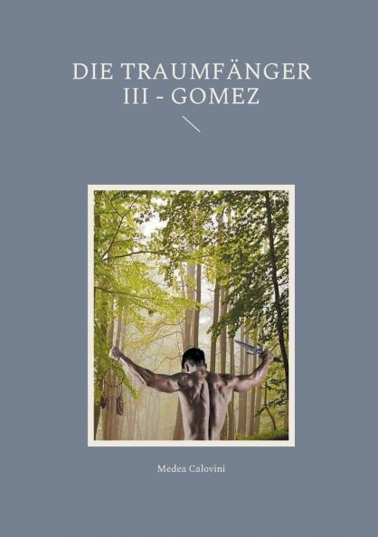 Die Traumfänger III - Gomez