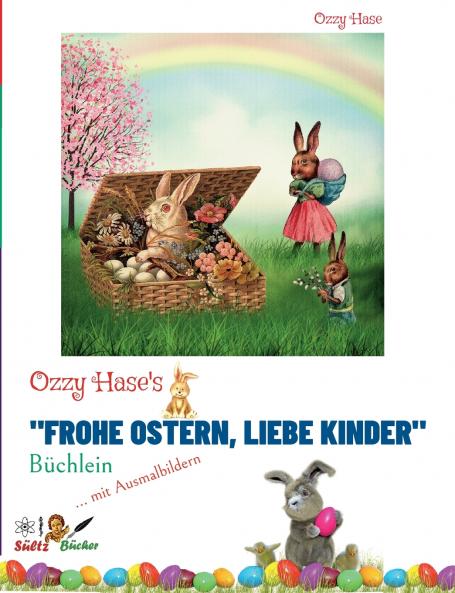 Ozzy Hase's Frohe Ostern liebe Kinder - Büchlein