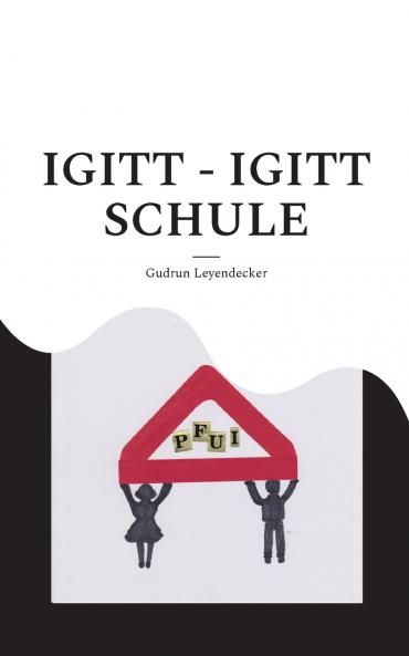Igitt - Igitt Schule