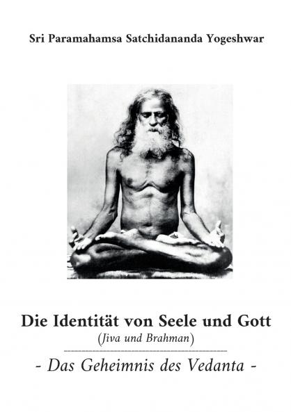Die Identität von Seele und Gott (Jiva und Brahman)
