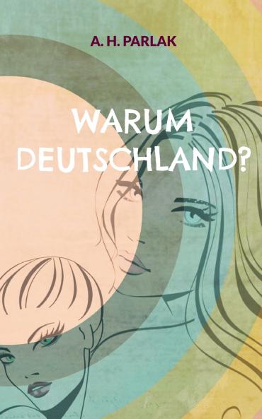 Warum Deutschland?