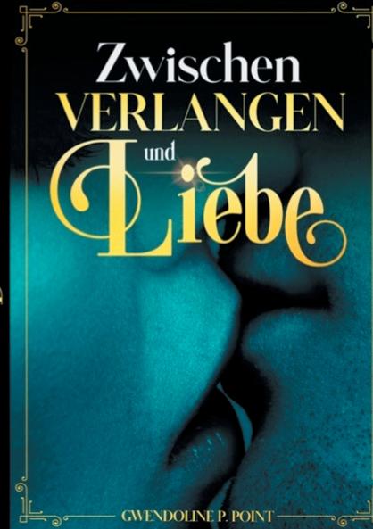 Zwischen Verlangen und Liebe