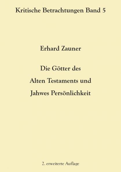 Die Götter des Alten Testamens und Jahwes Persönlichkeit