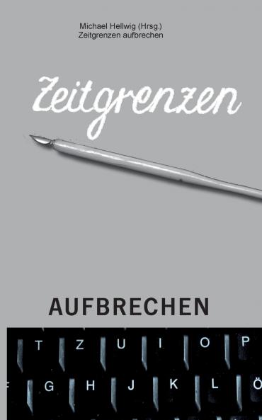 Zeitgrenzen aufbrechen