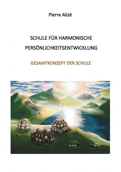 Schule für harmonische Persönlichkeitsentwicklung