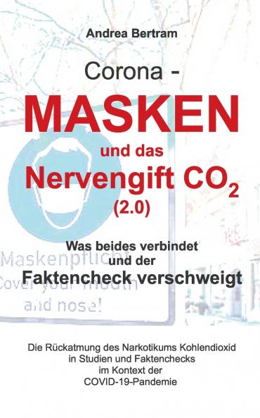 Corona - Masken und das Nervengift CO2 (2.0)
