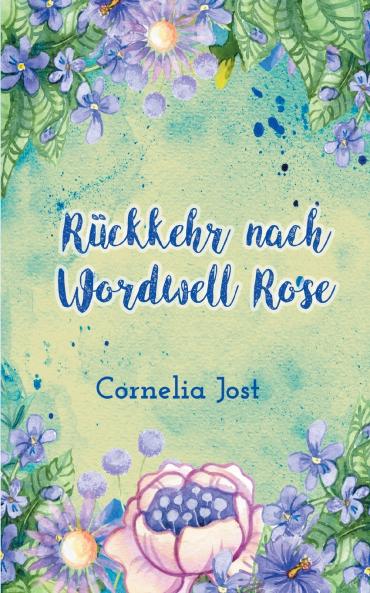 R��ckkehr nach Wordwell Rose