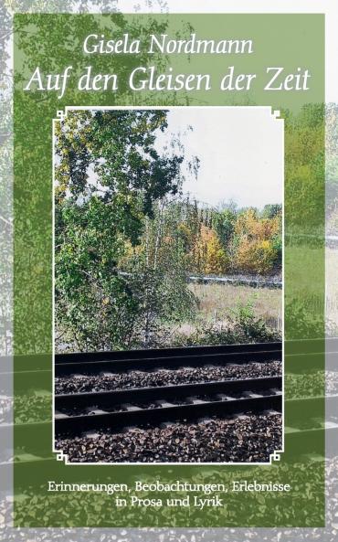 Auf den Gleisen der Zeit