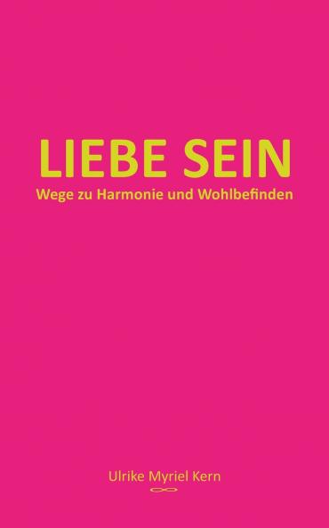 Liebe sein
