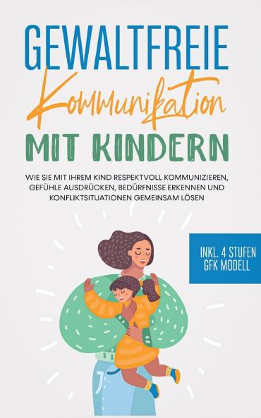 Gewaltfreie Kommunikation mit Kindern