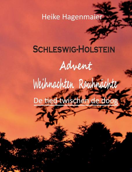 Schleswig-Holstein Advent Weihnachten Rauhnächte