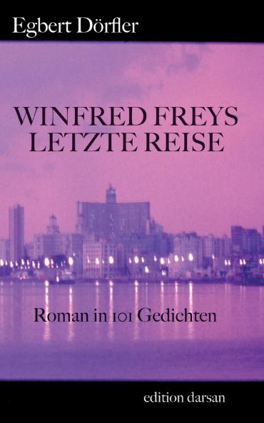 Winfred Freys letzte Reise