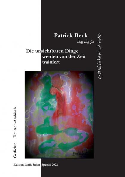 Die unsichtbaren Dinge werden von der Zeit trainiert