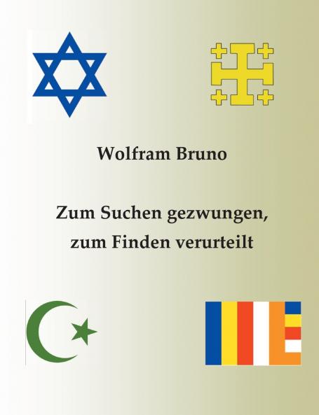 Zum Suchen gezwungen zum Finden verurteilt