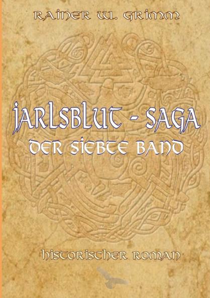 Jarlsblut-Saga Der siebte Band