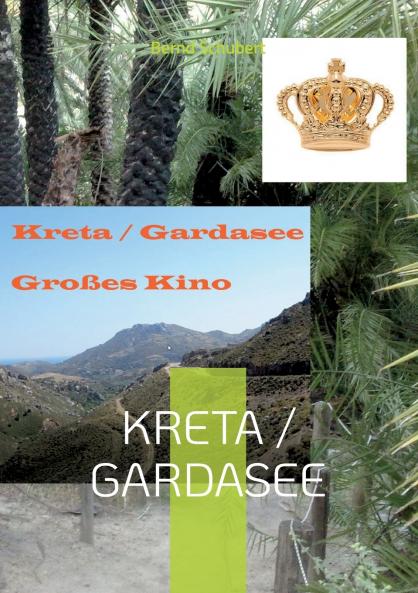 Kreta / Gardasee