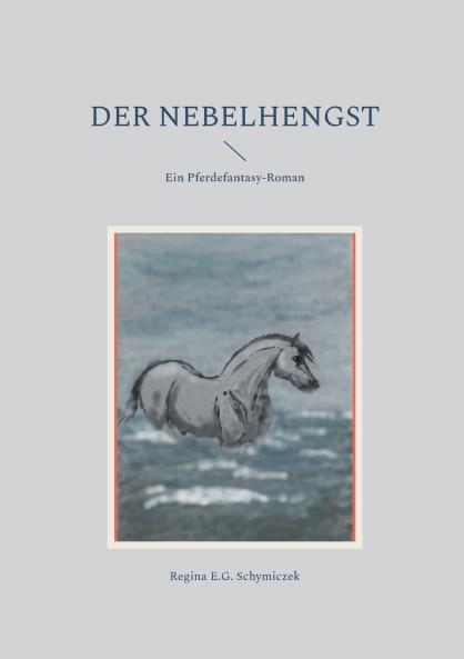 Der Nebelhengst