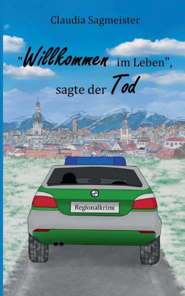 Willkommen im Leben sagte der Tod
