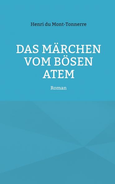 Das M��rchen vom b��sen Atem