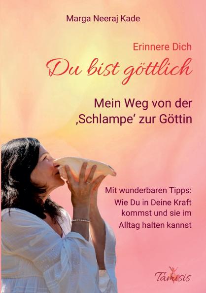 Erinnere Dich du bist Göttlich