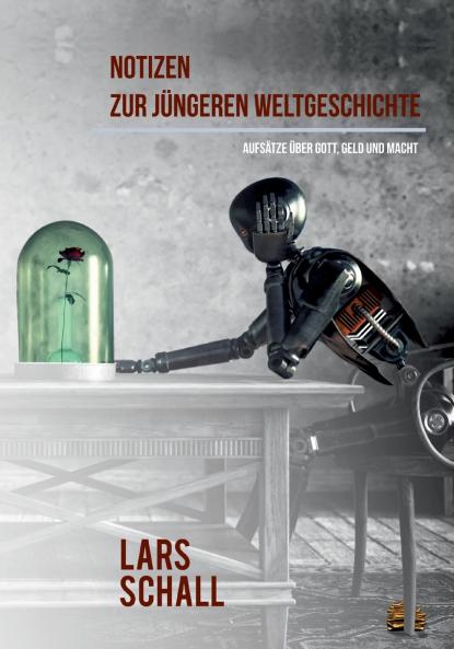 Notizen zur jüngeren Weltgeschichte