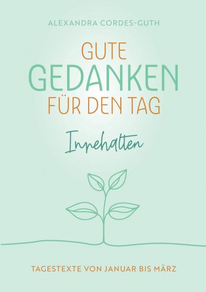 Gute Gedanken für den Tag - Innehalten