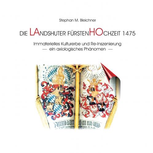 Die Landshuter Fürstenhochzeit 1475