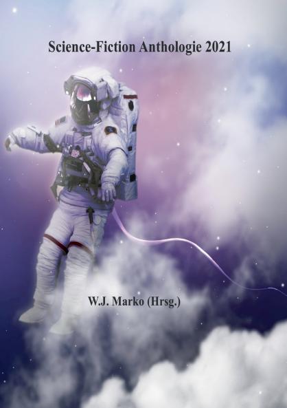 Science-Fiction Anthologie 2021
