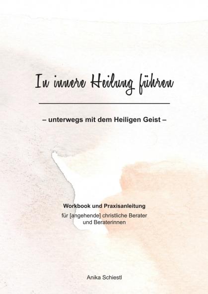 In innere Heilung führen