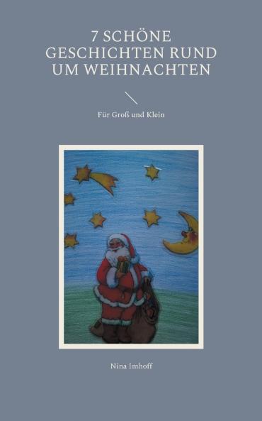 7 schöne Geschichten rund um Weihnachten