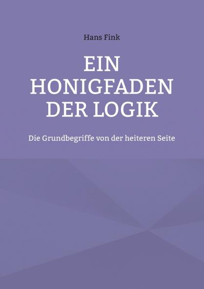 Ein Honigfaden der Logik