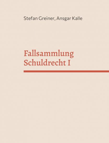Fallsammlung Schuldrecht I